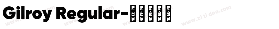 Gilroy Regular字体转换